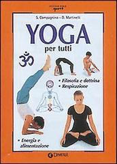 Yoga per tutti di S. Compagnino, D. Martinelli edito da Demetra