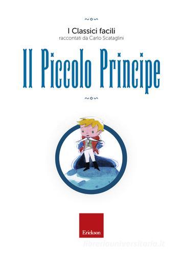 Il piccolo principe di Carlo Scataglini edito da Erickson