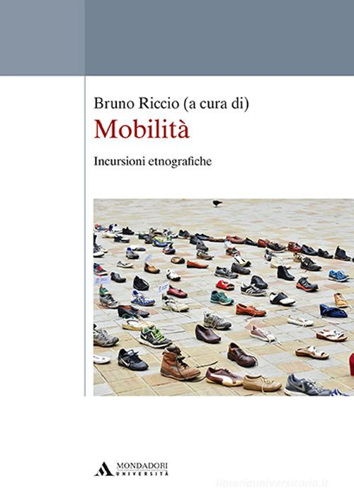Mobilità. Incursioni etnografiche edito da Mondadori Università