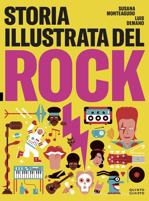 Storia illustrata del rock. Ediz. illustrata di Susana Monteagudo, Luis Demano edito da Quinto Quarto