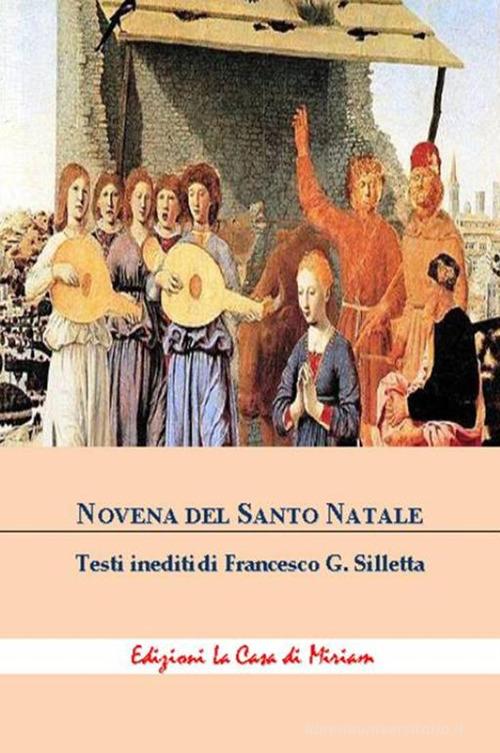 Novena del Santo Natale di Gastone Francesco Silletta edito da La Casa di Miriam