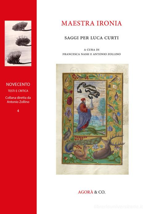 Maestra ironia. Saggi per Luca Curti edito da Agorà & Co. (Lugano)
