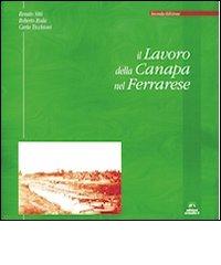 Il lavoro della Canapa nel ferrarese di Renato Sitti, Roberto Roda, Carla Ticchioni edito da Arstudio
