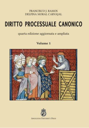 Diritto processuale canonico. Ediz. integrale vol.1 di Francisco J. Ramos, Delfina Moral Carvajal edito da Angelicum University Press