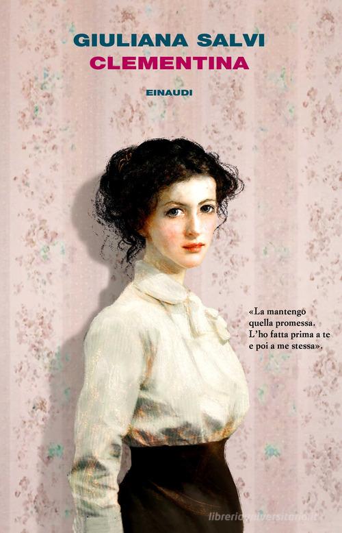 Libro Clementina di Giuliana Salvi I coralli di Einaudi