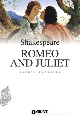 Romeo and Juliet di William Shakespeare edito da Giunti Editore