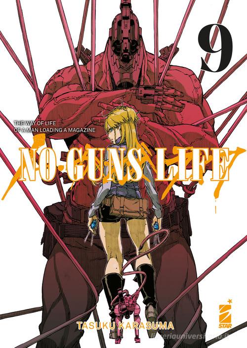 No guns life vol.9 di Tasuku Karasuma edito da Star Comics