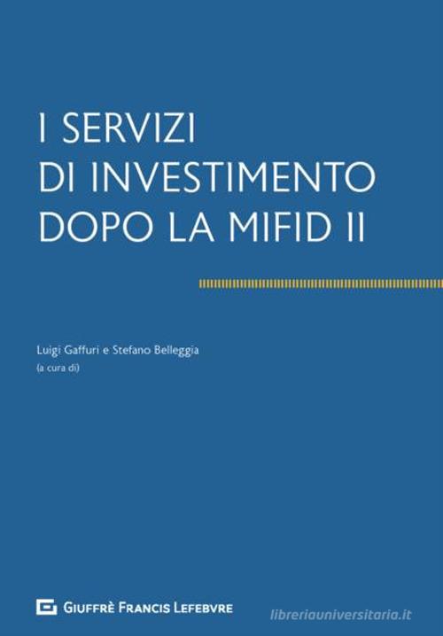 I servizi di investimento dopo la Mifid II edito da Giuffrè