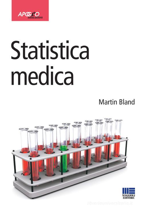 Statistica medica di Martin Bland edito da Apogeo Education