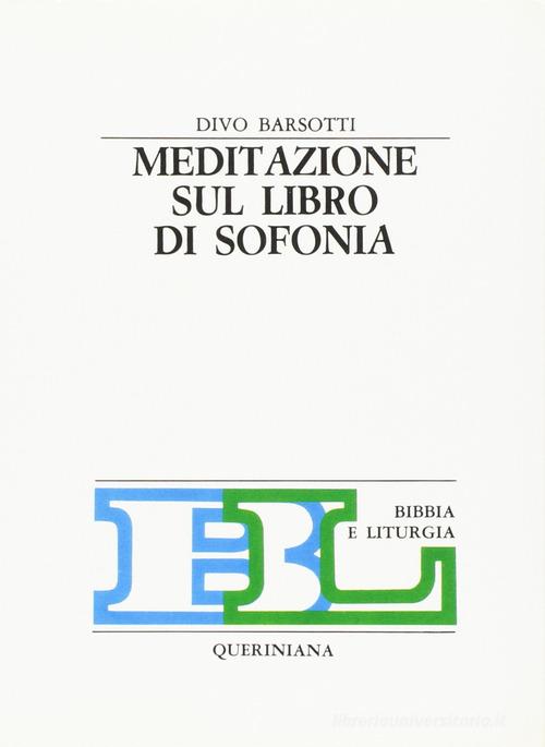 Meditazione sul libro di Sofonia di Divo Barsotti edito da Queriniana