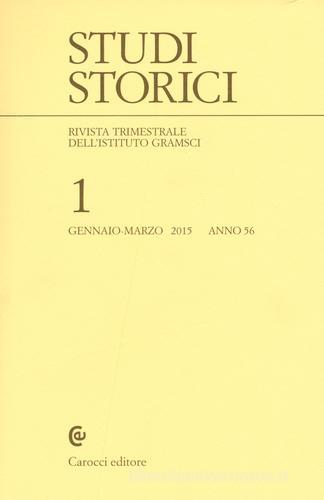 Studi storici (2015) vol.1 edito da Carocci
