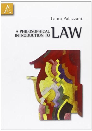 A philosophical introduction to law di Laura Palazzani edito da Aracne