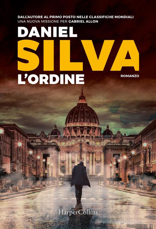 Libro L'ordine di Daniel Silva di HarperCollins Italia