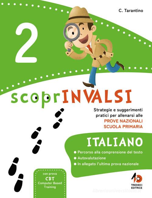 ScoprInvalsi. Italiano. Per la Scuola elementare vol. 2 di Carmen Tarantino edito da Tredieci