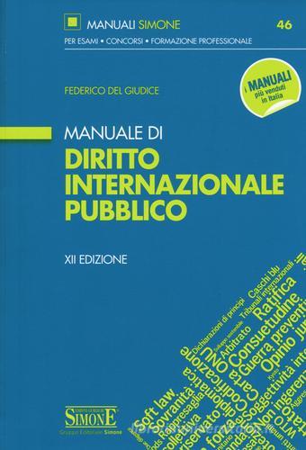 Manuale di diritto internazionale pubblico di Federico Del Giudice edito da Edizioni Giuridiche Simone