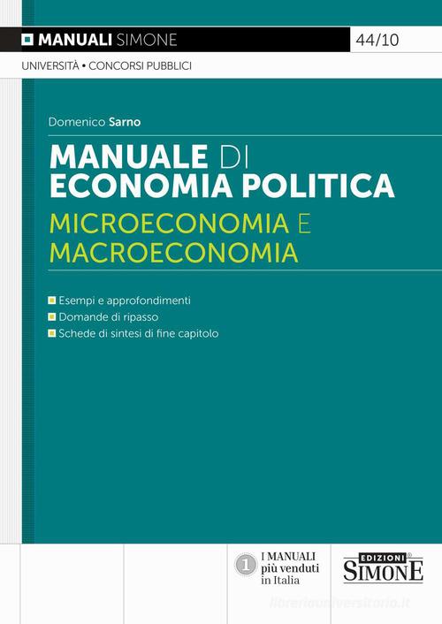 Manuale di economia politica. Microeconomia e macroeconomia di Domenico Sarno edito da Edizioni Giuridiche Simone