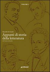 Appunti di storia della letteratura. Dal Verismo al duemila di Marcello De Grandi edito da Gelmini