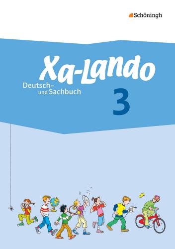 Xa-lando. Deutsch und sachbuch. Per la Scuola elementare vol.3 edito da Schoeningh Verlag