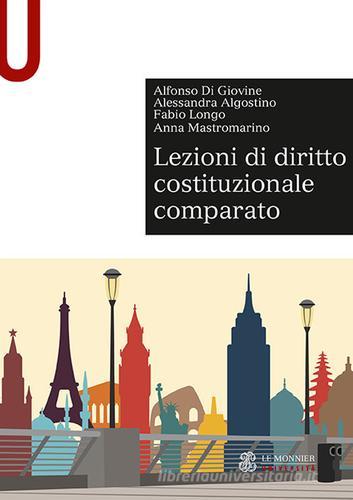 Lezioni di diritto costituzionale comparato di Alfonso Di Giovine, Alessandra Algostino, Fabio Longo edito da Mondadori Education