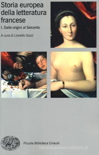 Storia europea della letteratura francese vol.1 edito da Einaudi