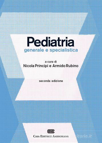 Pediatria generale e specialistica. Con Contenuto digitale (fornito elettronicamente) edito da CEA