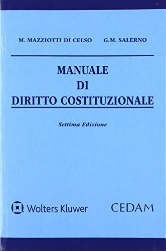 Manuale di diritto costituzionale di Manlio Mazziotti Di Celso, Giulio Maria Salerno edito da CEDAM