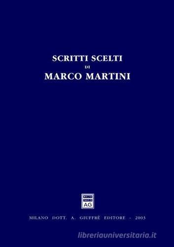 Scritti scelti di Marco Martini edito da Giuffrè