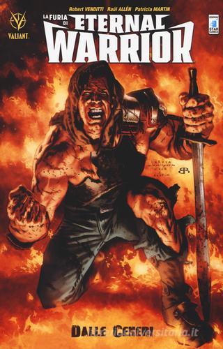 La furia di Eternal Warrior vol.1 di Robert Venditti, Raúl Allén, Patricia Martin edito da Star Comics