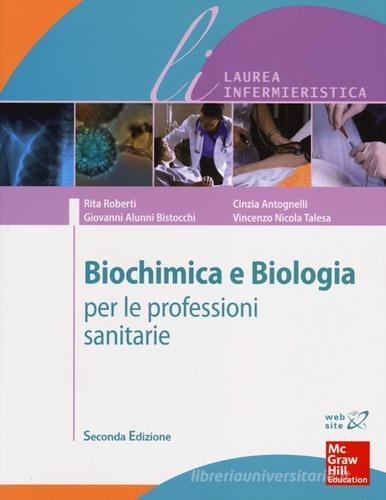 Biochimica e biologia per le professioni sanitarie edito da McGraw-Hill Education