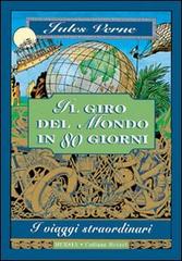 Il giro del mondo in 80 giorni di Jules Verne edito da Ugo Mursia Editore