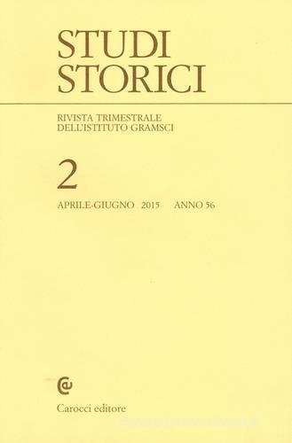 Studi storici (2015) vol.2 edito da Carocci