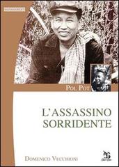 Pol Pot. L'assassino sorridente di Domenico Vecchioni edito da Greco e Greco