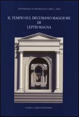 Il tempio sul decumano maggiore di Leptis Magna di Francesco Tomasello edito da L'Erma di Bretschneider