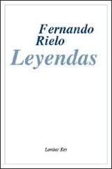 Leyendas di Fernando Rielo edito da Lombar Key