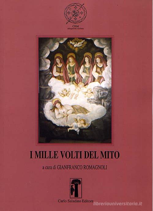 Il mito in Sicilia vol.2 edito da Carlo Saladino Editore