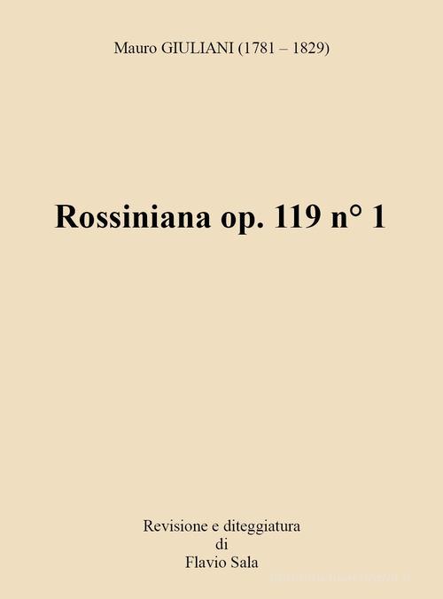 Rossiniana op. 119 n° 1. Con QrCode di Mauro Giuliani edito da Youcanprint