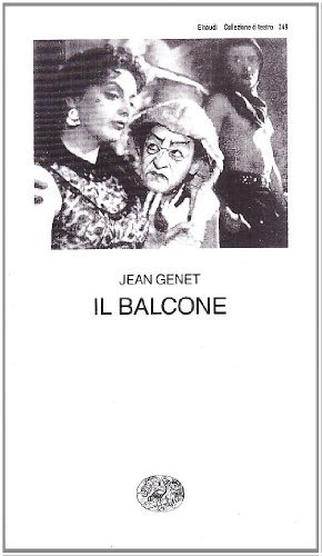 Il balcone di Jean Genet edito da Einaudi