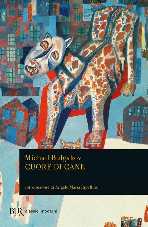 Cuore di cane di Michail Bulgakov edito da Rizzoli