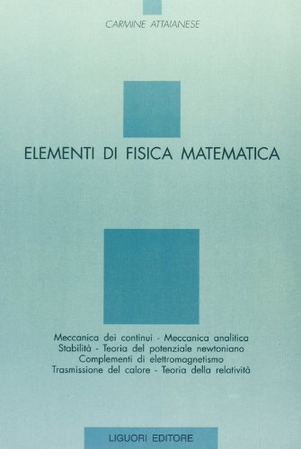 Elementi di fisica matematica di Carmine Attaianese edito da Liguori