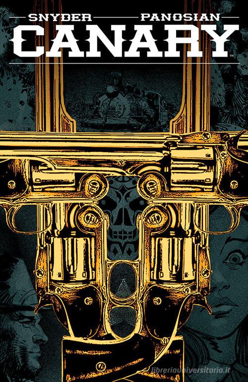 Canary di Scott Snyder, Dan Panosian edito da Star Comics