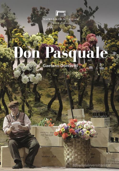 Don Pasquale di Gaetano Donizetti. Programma di sala del Teatro Lirico di Cagliari edito da Fondazione Teatro Lirico di Cagliari