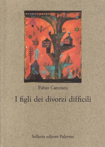 I figli dei divorzi difficili di Fabio Canziani edito da Sellerio Editore Palermo