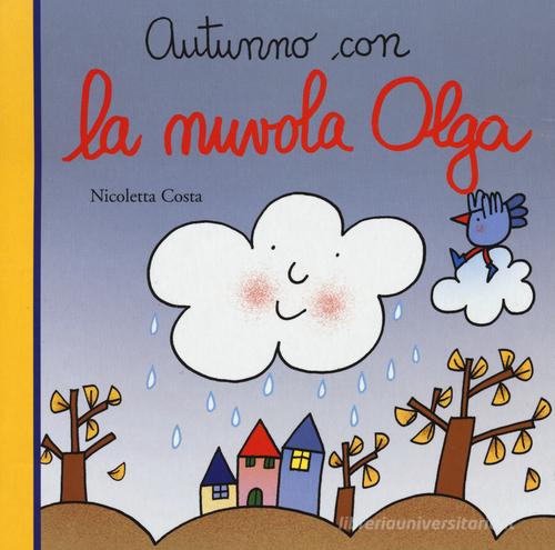 Autunno con la nuvola Olga di Nicoletta Costa edito da Emme Edizioni