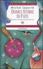 Dodici storie di fate di Michel Laporte edito da Einaudi Ragazzi