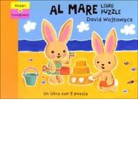 Allegri coniglietti al mare. Libro puzzle di David Wojtowycz edito da Emme Edizioni