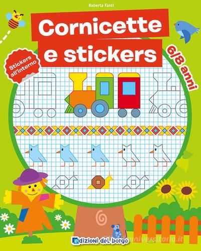 Cornicette e stickers. Con adesivi di Roberta Fanti edito da Edizioni del Borgo
