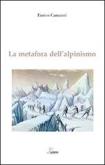 La metafora dell'alpinismo di Enrico Camanni edito da Liaison