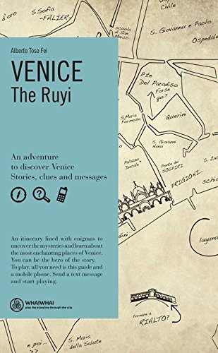 Venice. The Ruyi. Ediz. inglese di Alberto Toso Fei edito da Log607