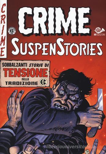 Crime suspenstories edito da 001 Edizioni