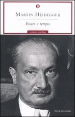 Essere e tempo di Martin Heidegger edito da Mondadori
